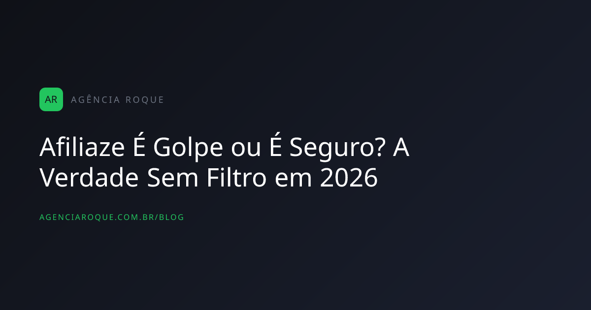 Afiliaze É Golpe ou É Seguro? A Verdade Sem Filtro em 2026