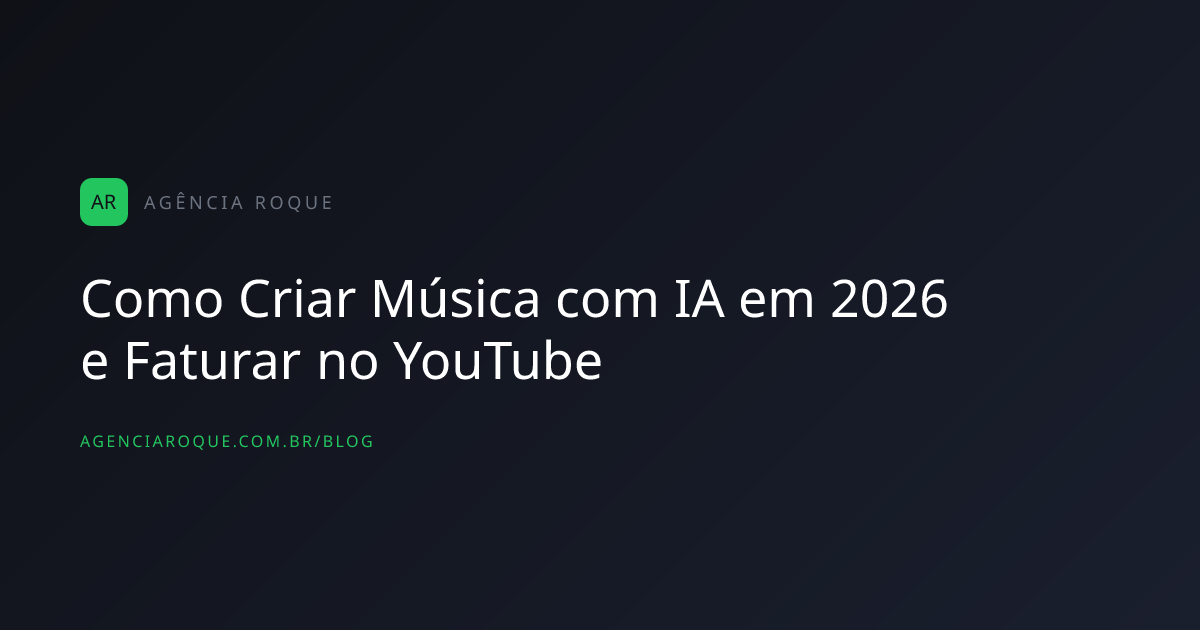Como Criar Música com IA em 2026 e Faturar no YouTube