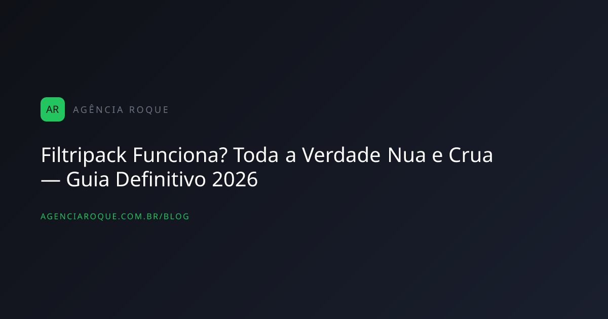 Filtripack Funciona? Toda a Verdade Nua e Crua — Guia Definitivo 2026