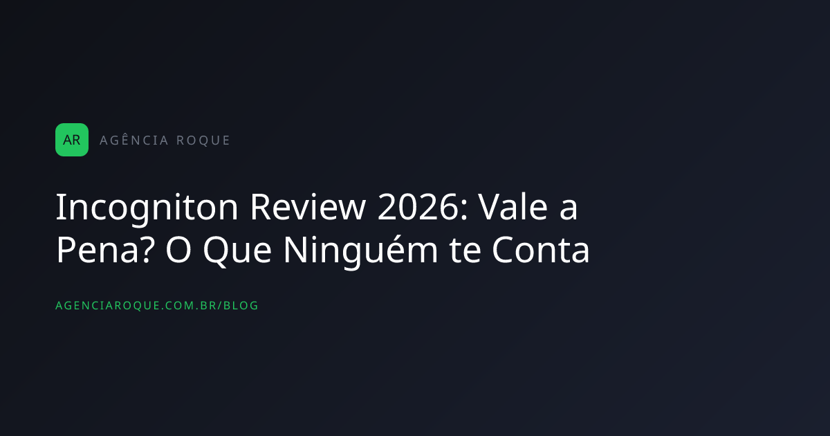 Incogniton Review 2026: Vale a Pena? O Que Ninguém te Conta