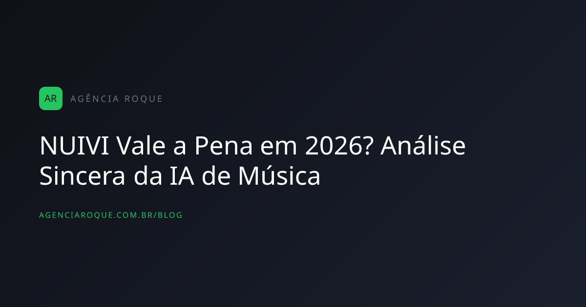 NUIVI Vale a Pena em 2026? Análise Sincera da IA de Música