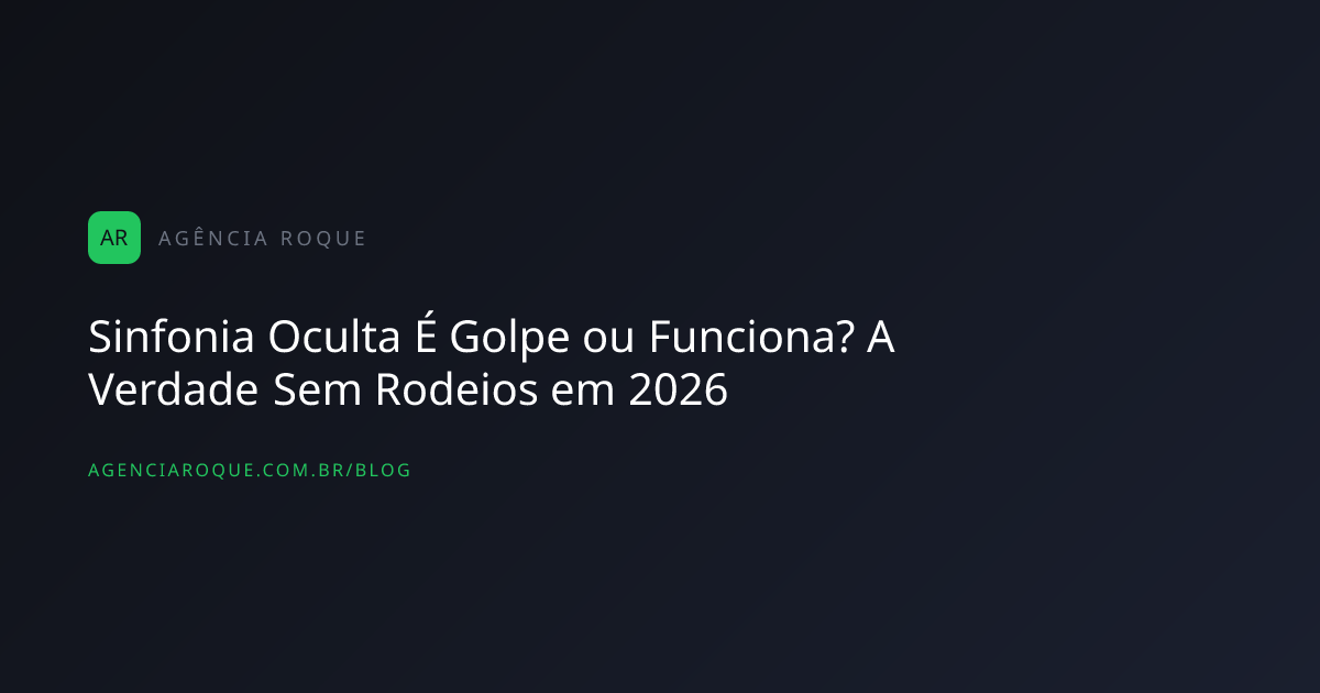 Sinfonia Oculta É Golpe ou Funciona? A Verdade Sem Rodeios em 2026