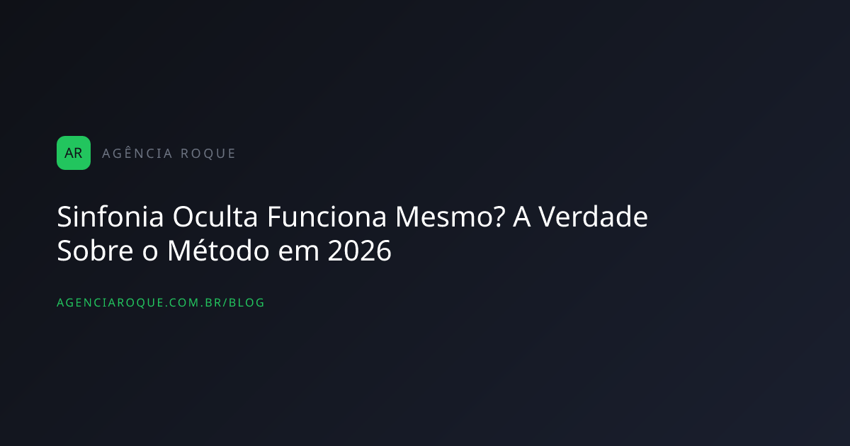 Sinfonia Oculta Funciona Mesmo? A Verdade Sobre o Método em 2026