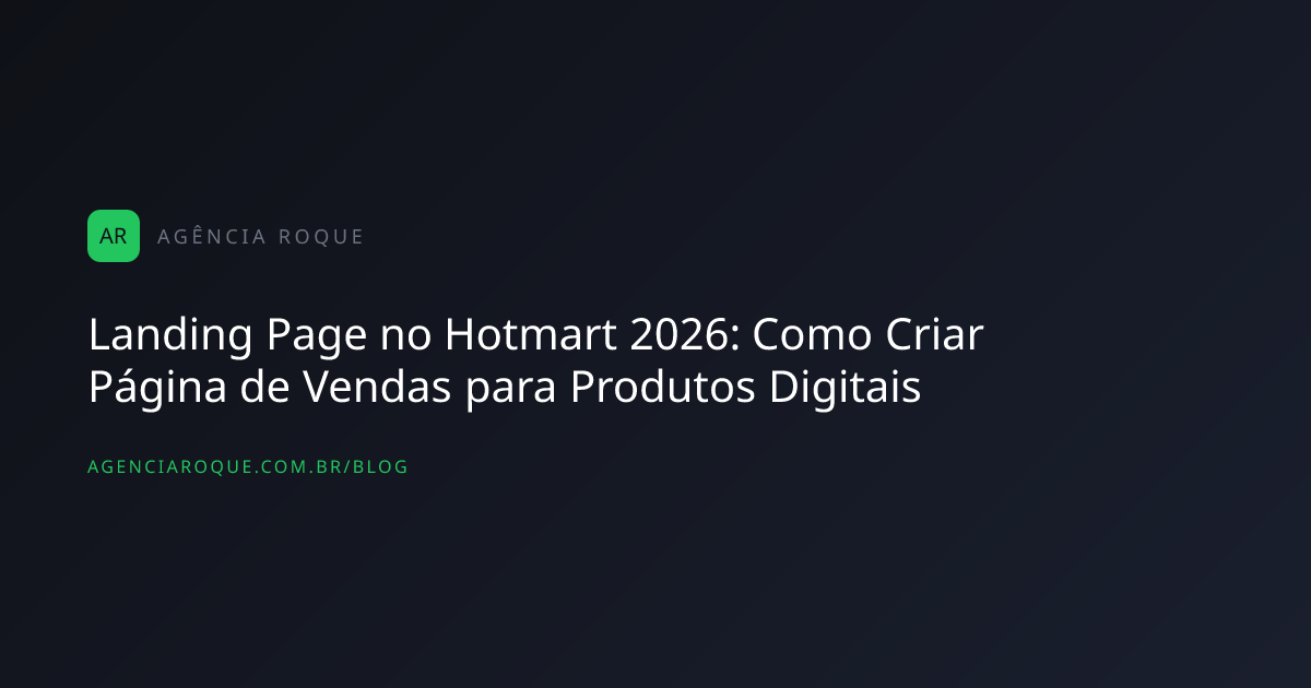 Painel de criação de landing page no Hotmart 2026, mostrando abas de "Página de Vendas", "Informações do Produto" e "Rel