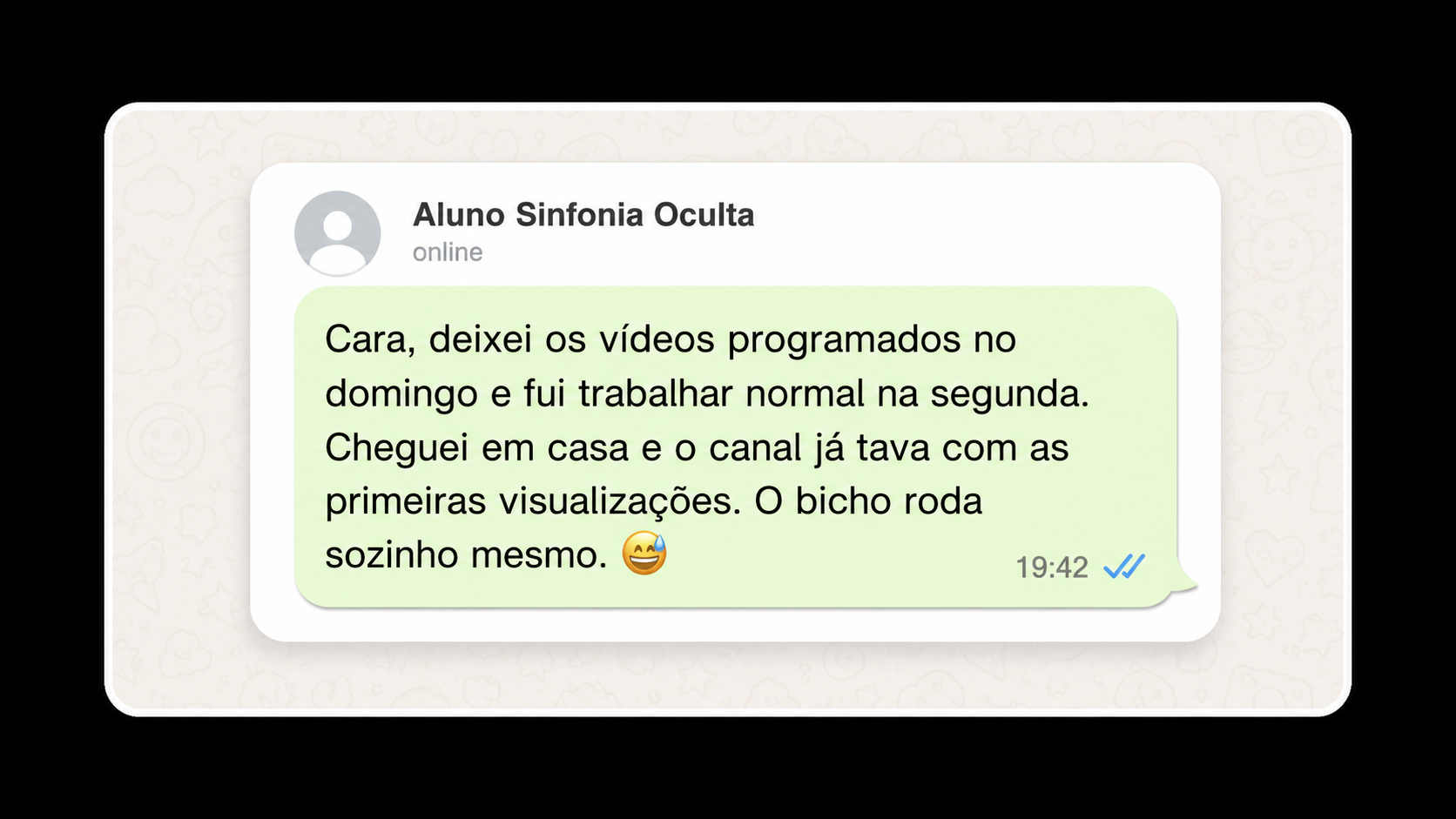 Depoimento de aluno da Sinfonia Oculta
